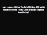 [PDF Download] Lau's Laws on Hitting: The Art of Hitting .400 for the Next Generation Follow