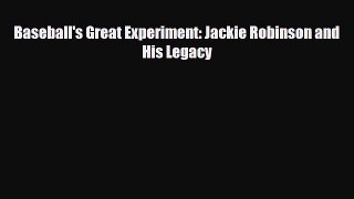 [PDF Download] Baseball's Great Experiment: Jackie Robinson and His Legacy [Read] Online