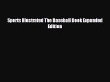 [PDF Download] Sports Illustrated The Baseball Book Expanded Edition [Download] Full Ebook