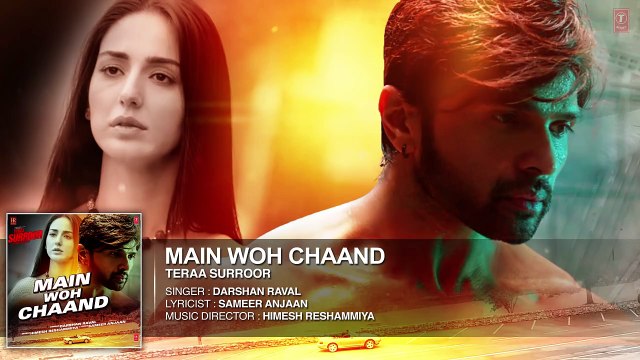 Main Woh Chaand FULL AUDIO Song _ TERAA SURROOR _ Himesh Reshammiya, Farah Karimaee _ T-Series