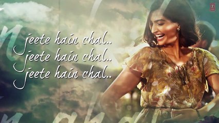 'Jeete Hain Chal' LYRICAL VIDEO Song _ Neerja _ Sonam Kapoor, Prasoon Joshi _ T-Series