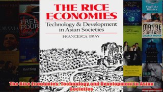 Download PDF  The Rice Economies Technology and Development in Asian Societies FULL FREE