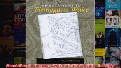 Download PDF  Annotations to Finnegans Wake 3th third edition Text Only FULL FREE