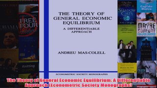 Download PDF  The Theory of General Economic Equilibrium A Differentiable Approach Econometric Society FULL FREE
