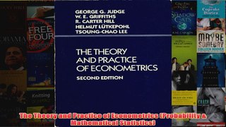 Download PDF  The Theory and Practice of Econometrics Probability  Mathematical Statistics FULL FREE
