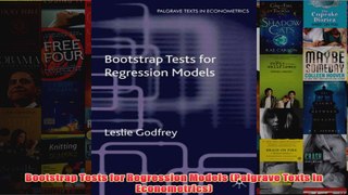 Download PDF  Bootstrap Tests for Regression Models Palgrave Texts in Econometrics FULL FREE