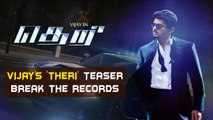 Vijay's 'Theri' teaser Break the record of 'Vedalam' & 'I' | Tamil Focus