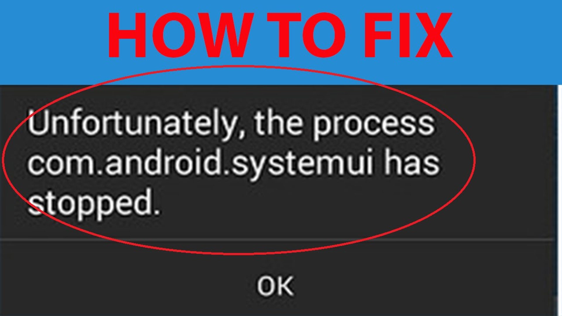 How To Fix "Unfortunately the process com.android.systemui has stopped"  Error On Android ? - video Dailymotion