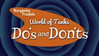 World of Tanks PC - Do's and Don'ts - Ep. 2