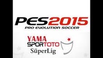 PES 2015 SPOR TOTO SÜPER LİG YAMASI