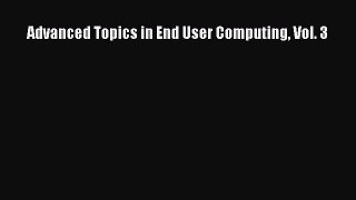 (PDF Download) Advanced Topics in End User Computing Vol. 3 Read Online