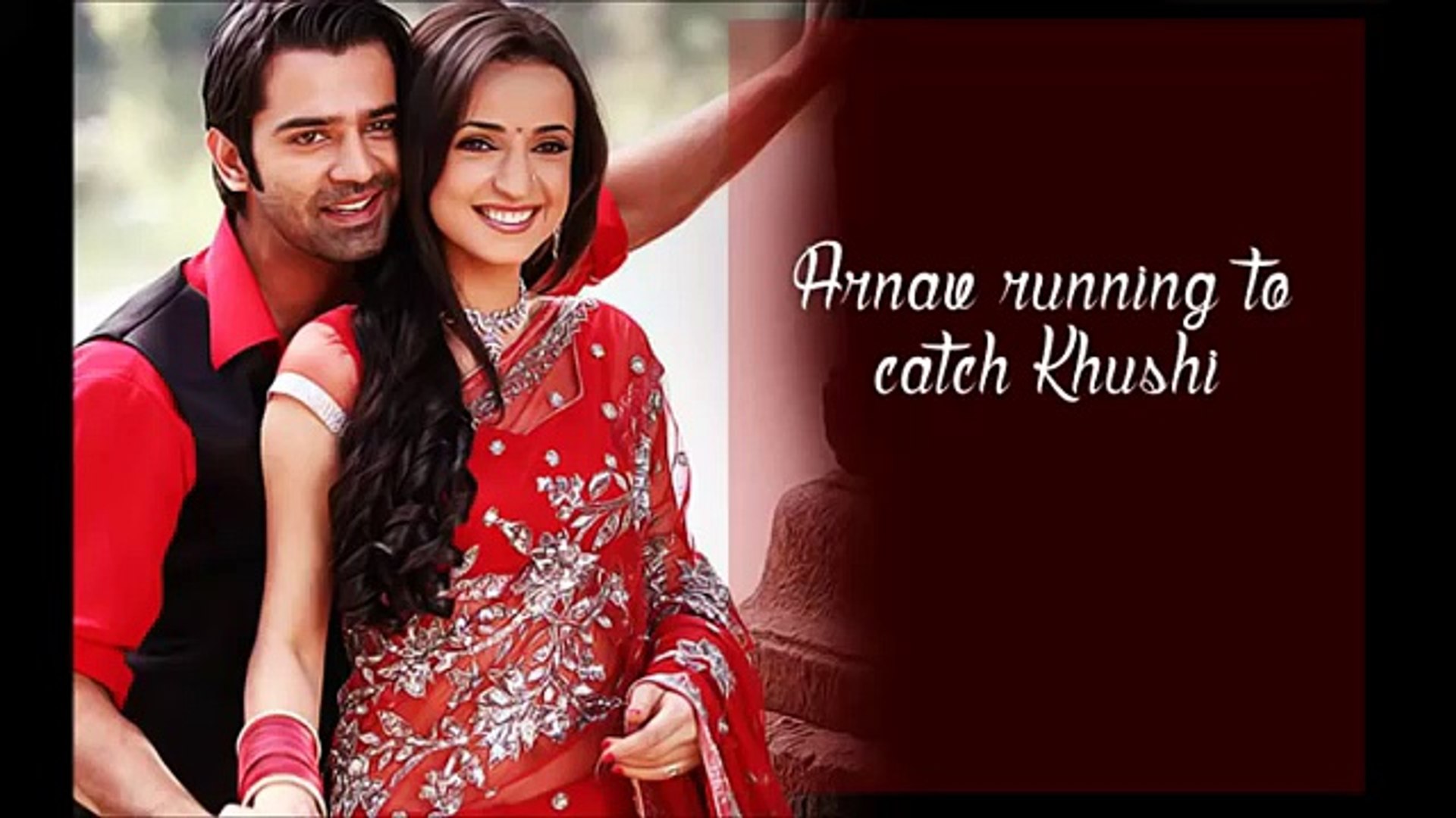 Arnav Running To Catch Khushi Video Dailymotion