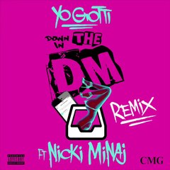 Yo Gotti - Down In The Dm (Remix) ft Nicki Minaj (Snippet)