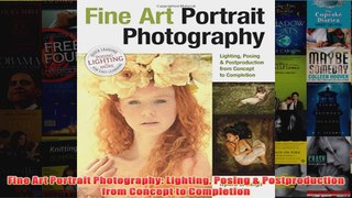 Download PDF  Fine Art Portrait Photography Lighting Posing  Postproduction from Concept to Completion FULL FREE