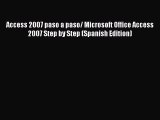 (PDF Download) Access 2007 paso a paso/ Microsoft Office Access 2007 Step by Step (Spanish