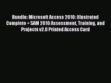 (PDF Download) Bundle: Microsoft Access 2010: Illustrated Complete   SAM 2010 Assessment Training