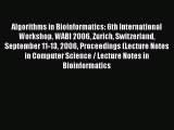 [PDF Download] Algorithms in Bioinformatics: 6th International Workshop WABI 2006 Zurich Switzerland