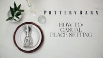 Ideas for a Casual Place Setting - Pottery Barn