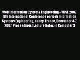 (PDF Download) Web Information Systems Engineering - WISE 2007: 8th International Conference