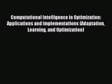 (PDF Download) Computational Intelligence in Optimization: Applications and Implementations