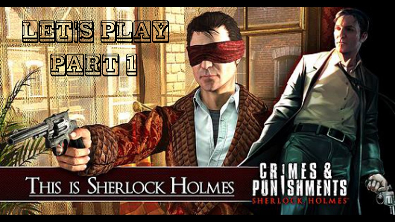 Sherlock Holmes -  Crime & Punishments: Fall1 #1 Schwarzer Peter l Let's Play l Deutsch