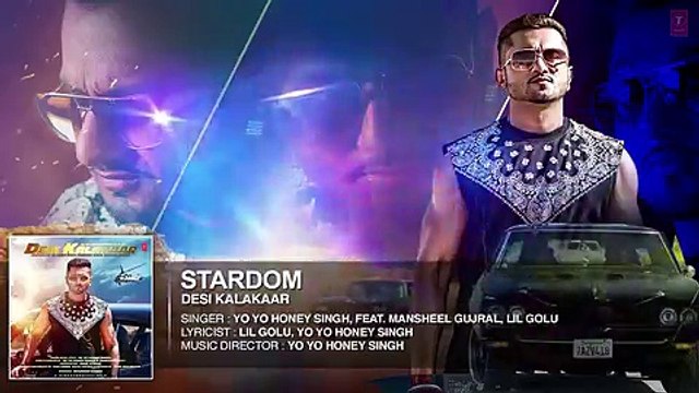 hindi songs 2015 bollywood songs 2015 Exclusive Stardom Full Audio Song - Yo Yo Honey Singh - Desi Kalakaar, Honey Singh New Songs 2014-3