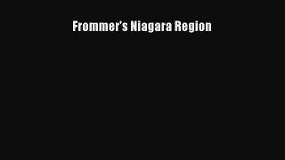 [PDF Download] Frommer's Niagara Region [Read] Online