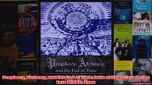 Download PDF  Prophecy Alchemy and the End of Time John of Rupecissa in the Late Middle Ages FULL FREE