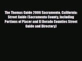 [PDF Download] The Thomas Guide 2006 Sacramento California: Street Guide (Sacramento County