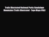 [PDF Download] Trails Illustrated National Parks Guadalupe Mountains (Trails Illustrated -
