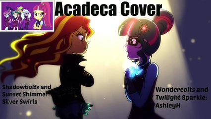 [Mlp Cover] ACADECA Collab Cover! (feat. Ashley H!)