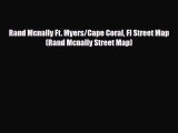 [PDF Download] Rand Mcnally Ft. Myers/Cape Coral Fl Street Map (Rand Mcnally Street Map) [PDF]
