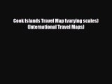 [PDF Download] Cook Islands Travel Map (varying scales) (International Travel Maps) [PDF] Online