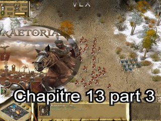 Praetorians : (pc) chapitre XIII "Traitrise" part 3