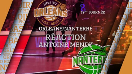 Réaction d'Antoine Mendy - J19 - Orléans reçoit Nanterre