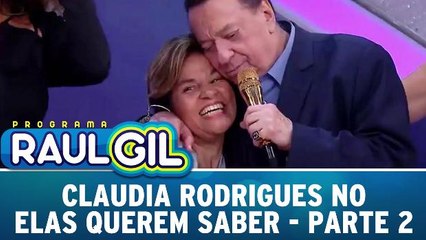 Claudia Rodrigues no Elas Querem Saber - 06.02.16 - Parte 2