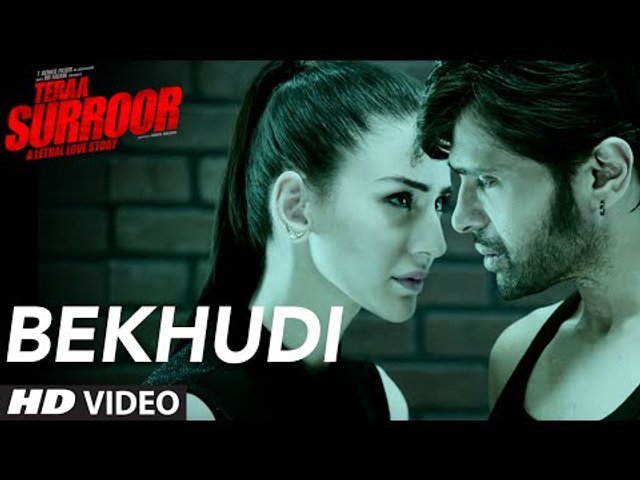BEKHUDI Video Song HD - TERAA SURROOR - Himesh Reshammiya, Farah Karimaee - T-Series - Dailymotion