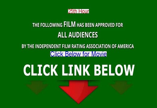 Stream 25th Hour Stream Online [2002]