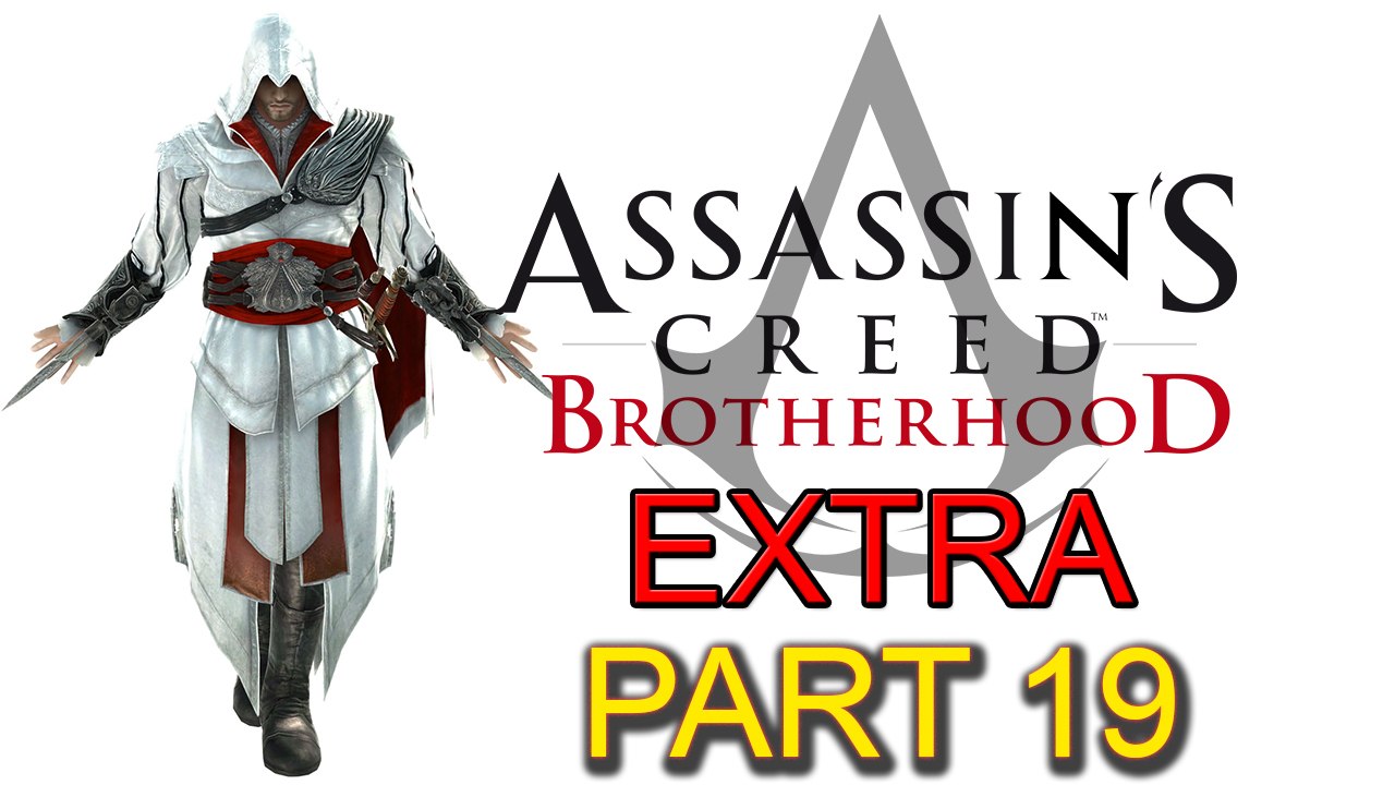 Assassin’s Creed Brotherhood [Extra Part 19]: Rift and Cluster (Part 1 of 11)