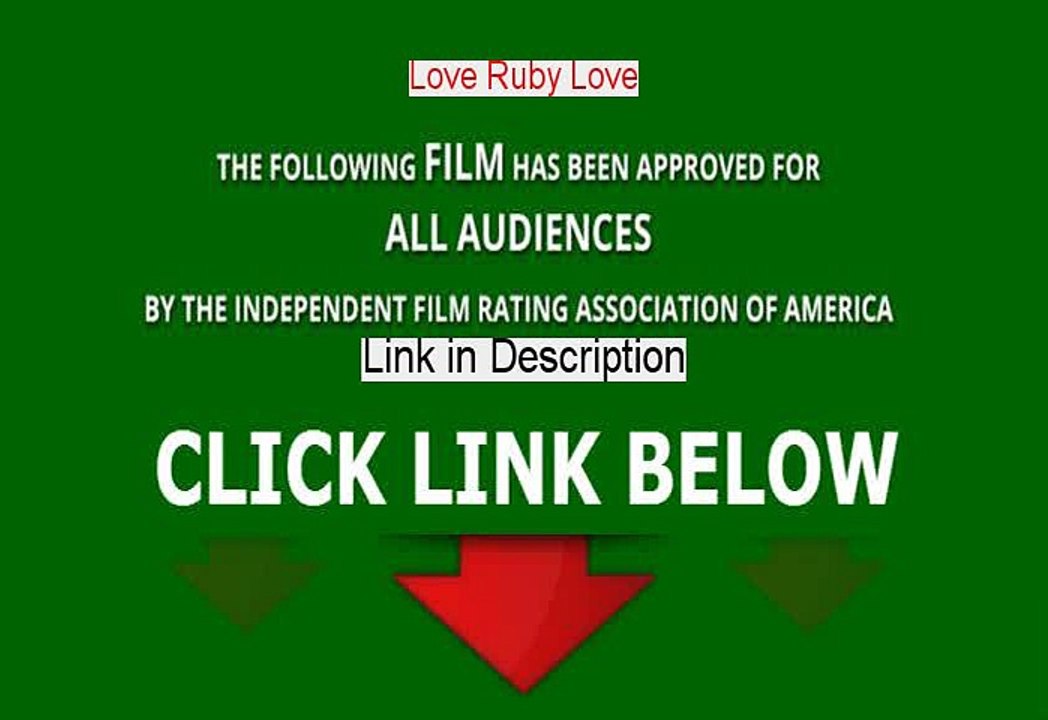 Stream Love Ruby Love Movie Download (2016)