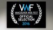 Vancouver Web Fest 2016 Official Selections