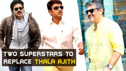 Two Superstars to replace "Thala Ajith" | Tamil Focus