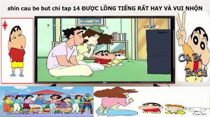 Shin cau be but chi tập 14 htv2 lồng tiếng