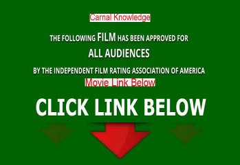 Download Carnal Knowledge Full Movie Online 1971