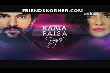 Kaala Paisa Pyar Episode 134