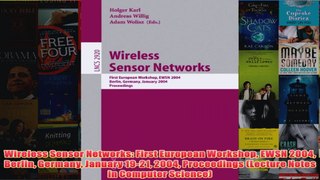 Download PDF  Wireless Sensor Networks First European Workshop EWSN 2004 Berlin Germany January 1921 FULL FREE