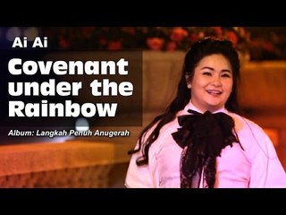 Ai Ai - Covenant Under The Rainbow