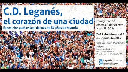 EXPOSICIÓN HISTÓRICA DEL C.D. LEGANÉS