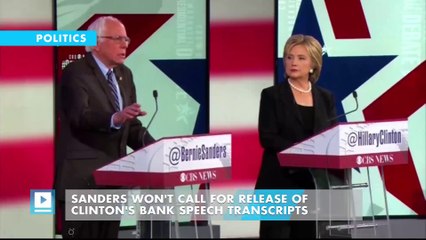 Sanders won't call for release of Clinton's bank speech transcripts
