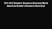 [PDF Download] 2011-2012 Brewers' Resource Directory (North American Brewer's Resource Directory)